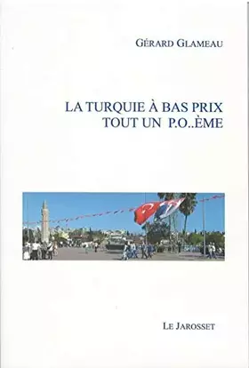 Couverture du produit · LA TURQUIE A BAS PRIX TOUT UN P.O..ÈME