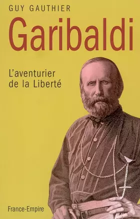 Couverture du produit · Garibaldi : L'aventurier de la liberté