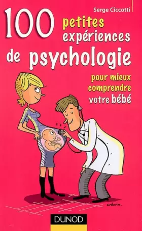 Couverture du produit · 100 Petites expériences de psychologie pour mieux comprendre votre bébé