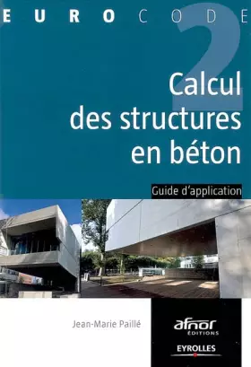 Couverture du produit · Calcul des structures en béton: Guide d'application
