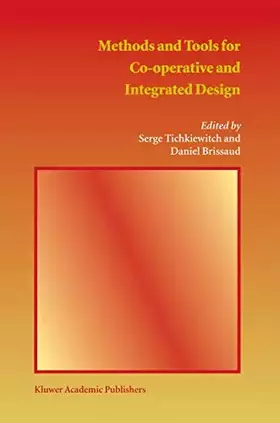 Couverture du produit · Methods and Tools for Co-operative and Integrated Design