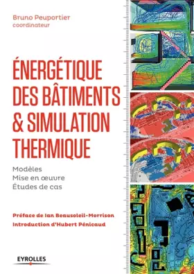 Couverture du produit · Energétique des bâtiments et simulation thermique: Modèles - Mise en ½uvre - Études de cas.