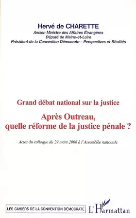 Couverture du produit · Après Outreau, quelle réforme de la justice pénale ? : Grand débat national sur la justice