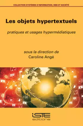 Couverture du produit · Les objets hypertextuels: Pratiques et usages hypermédiatiques