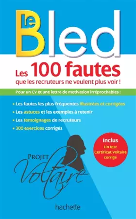 Couverture du produit · BLED Les 100 fautes que les recruteurs ne veulent plus voir (Certif Voltaire)