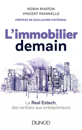 Couverture du produit · L'immobilier demain - La Real Estech, des rentiers aux entrepreneurs