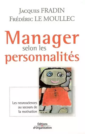 Couverture du produit · Manager selon les personnalités : Les neurosciences au secours de la motivation