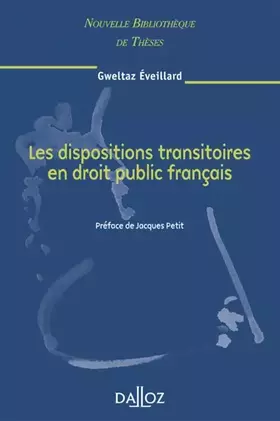 Couverture du produit · Les dispositions transitoires en droit public français. Volume 62 - Tome 62 (62)