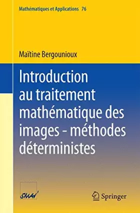 Couverture du produit · Introduction au traitement mathématique des images - méthodes déterministes