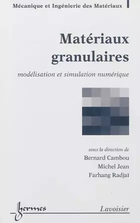 Couverture du produit · Matériaux granulaires: Modélisation et simulation numérique