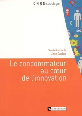Couverture du produit · Le consommateur au coeur de l'innovation