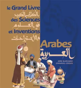 Couverture du produit · Le Grand Livre des Sciences et Inventions Arabes