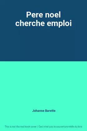 Couverture du produit · Pere noel cherche emploi