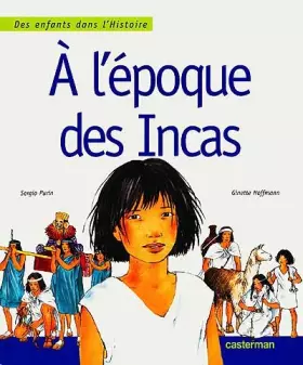Couverture du produit · A l'époque des Incas
