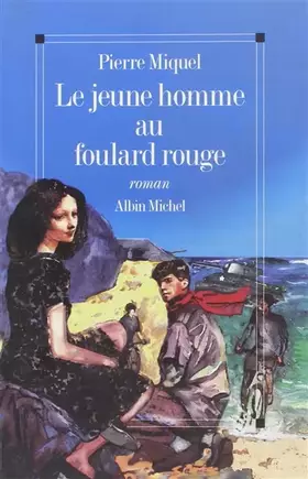Couverture du produit · Le Jeune Homme au foulard rouge
