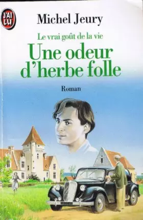 Couverture du produit · Le vrai goût de la vie, N°  2 : Une odeur d'herbe folle