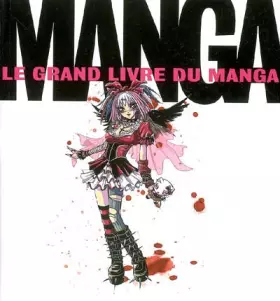 Couverture du produit · Le grand livre des Mangas
