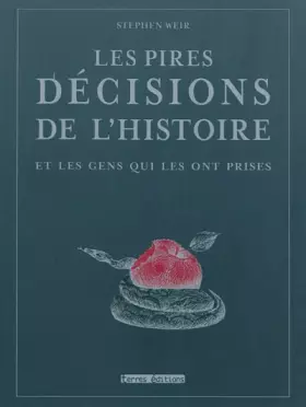 Couverture du produit · Le pires décisions de l'histoire