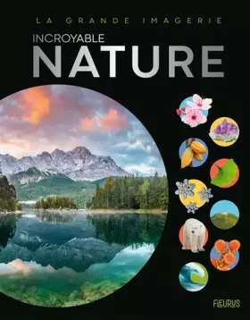 Couverture du produit · Incroyable Nature