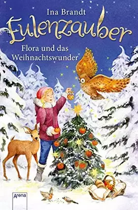 Couverture du produit · Eulenzauber. Flora und das Weihnachtswunder