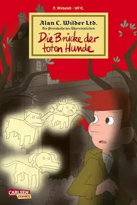 Couverture du produit · Alan C. Wilder Ltd. 1: Die Brücke der toten Hunde (1)