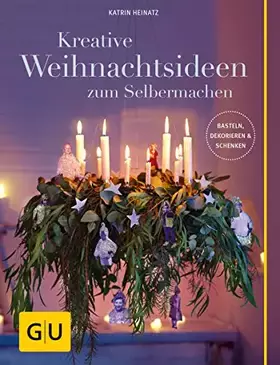 Couverture du produit · Kreative Weihnachtsideen zum Selbermachen: Basteln, Dekorieren & Schenken