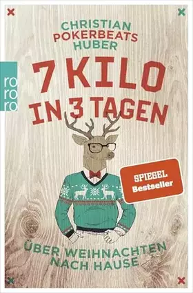 Couverture du produit · 7 Kilo in 3 Tagen: Über Weihnachten nach Hause