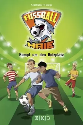 Couverture du produit · Fußball-Haie: Kampf um den Bolzplatz