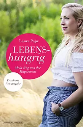 Couverture du produit · Lebenshungrig: Mein Weg aus der Magersucht - Erweiterte Neuausgabe
