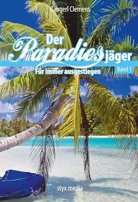 Couverture du produit · Der Paradiesjäger (Band 1): Für immer ausgestiegen