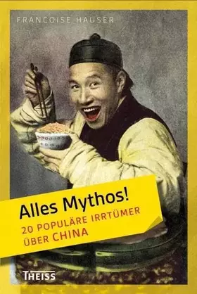 Couverture du produit · Alles Mythos! 20 populäre Irrtümer über China