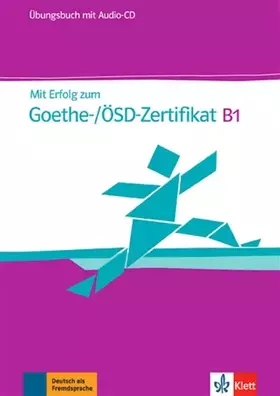 Couverture du produit · Mit Erfolg zum Goethe-/ÖSD-Zertifikat B1 – Übungsbuch: Buch mit Audios
