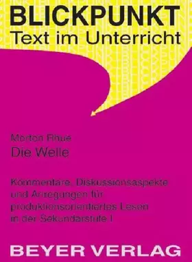 Couverture du produit · Rhue,Morton - Die Welle (The Wave): Kommentare, Diskussionsaspekte und Anregungen für produktionsorientiertes Lesen in der Seku