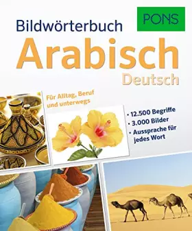 Couverture du produit · PONS Bildwörterbuch Arabisch: Deutsch. Für Alltag, Beruf und unterwegs