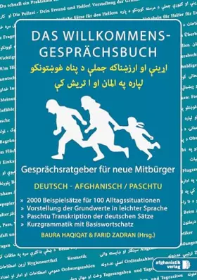 Couverture du produit · Das Willkommens- Gesprächsbuch Deutsch - Afghanisch / Paschtu: Gesprächsratgeber für neue Mitbürger aus Afghanistan