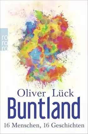 Couverture du produit · Buntland: 16 Menschen, 16 Geschichten