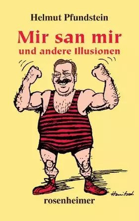 Couverture du produit · Mir san mir. und andere Illusionen