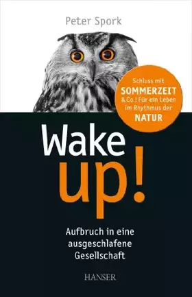 Couverture du produit · Wake up!: Aufbruch in eine ausgeschlafene Gesellschaft