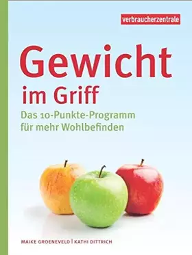 Couverture du produit · Gewicht im Griff: Das 10-Punkte-Programm für mehr Wohlbefinden
