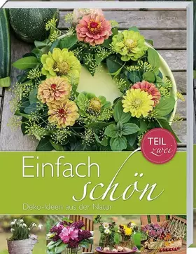 Couverture du produit · Einfach schön - Deko-Ideen aus der Natur - Teil 2: Deko-Ideen für alle Jahreszeiten.