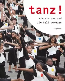 Couverture du produit · tanz!: Wie wir uns und die Welt bewegen (hors série)