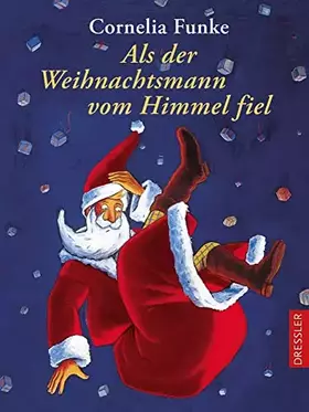 Couverture du produit · Als der Weihnachtsmann vom Himmel fiel: Magisches Weihnachts-Abenteuer über die Kraft der Hoffnung für Kinder ab 6 Jahren
