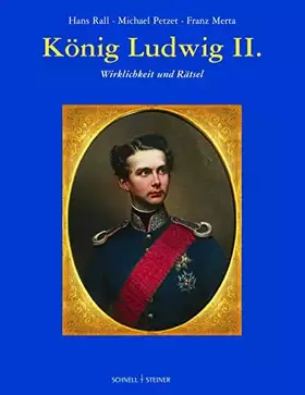 Couverture du produit · König Ludwig II.: Wirklichkeit und Rätsel (Aus bayerischen Schlössern)