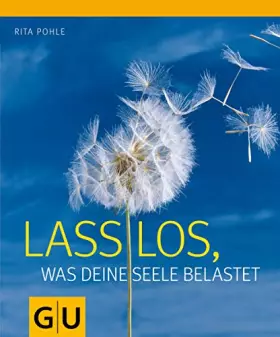 Couverture du produit · Lass los, was deine Seele belastet