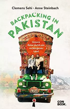 Couverture du produit · Backpacking in Pakistan: Unsere Reise durch ein verborgenes Land