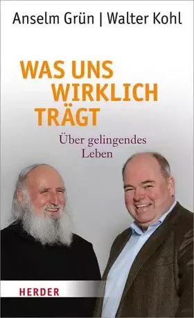 Couverture du produit · Was uns wirklich trägt: Über gelingendes Leben