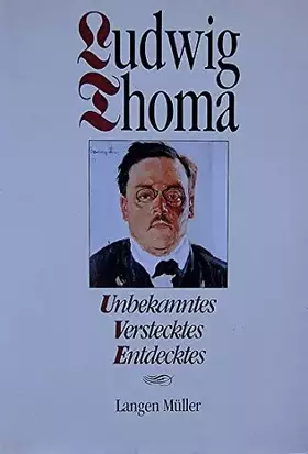 Couverture du produit · Ludwig Thoma: Unbekanntes, Verstecktes, Entdecktes