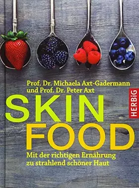 Couverture du produit · Skin-Food: Mit der richtigen Ernährung zu strahlend schöner Haut
