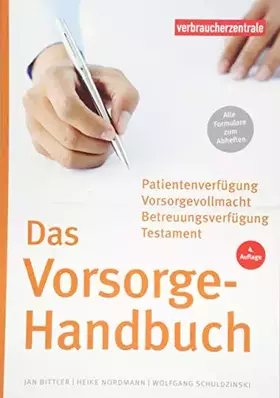 Couverture du produit · Das Vorsorge-Handbuch: Patientenverfügung, Vorsorgevollmacht, Betreuungsverfügung, Testament