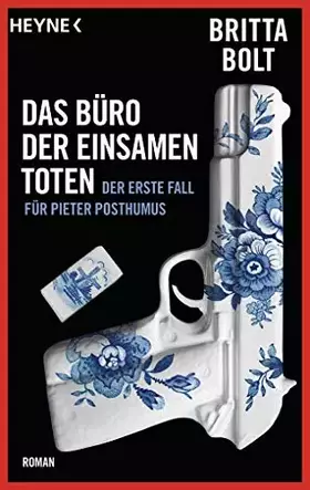 Couverture du produit · Das Büro der einsamen Toten: Der erste Fall für Pieter Posthumus (Pieter-Posthumus-Serie, Band 1)